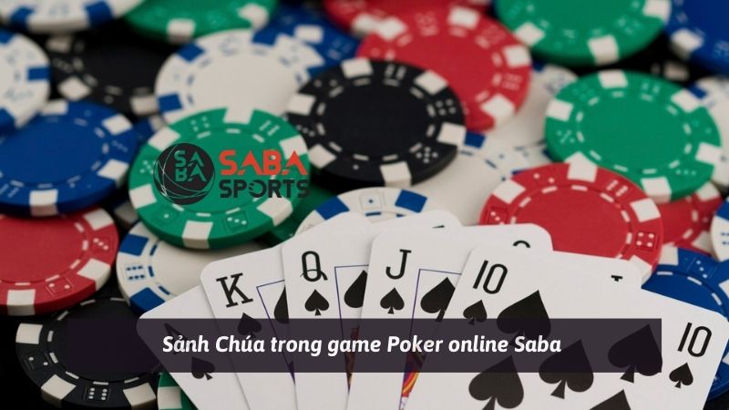 Sảnh Chúa trong game Poker online Saba 