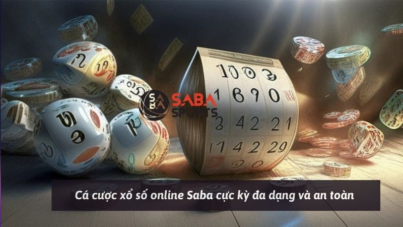 Cá cược xổ số online Saba cực kỳ đa dạng và an toàn 